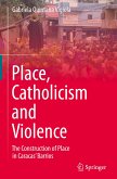 Place, Catholicism and Violence