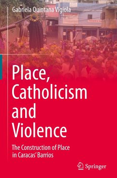 Place, Catholicism and Violence - Quintana Vigiola, Gabriela