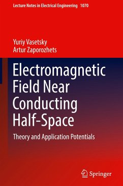 Electromagnetic Field Near Conducting Half-Space - Vasetsky, Yuriy;Zaporozhets, Artur