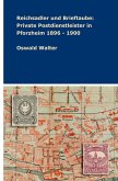 Reichsadler und Brieftaube: Private Postdienstleister in Pforzheim 1896 - 1900