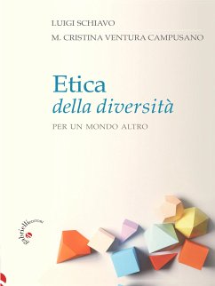 Etica della diversità (eBook, ePUB) - Cristina Ventura Campusano, Maria; Schiavo, Luigi