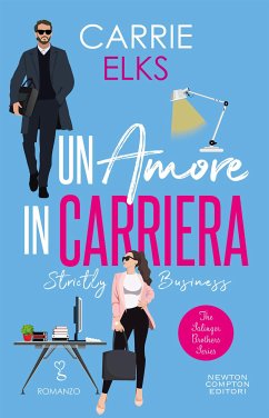 Un amore in carriera. Strictly Business (eBook, ePUB) - Elks, Carrie