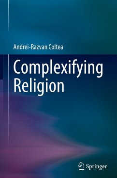 Complexifying Religion - Coltea, Andrei-Razvan
