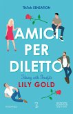 Amici per diletto. Faking with Benefits (eBook, ePUB)