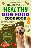 Homemade Healthy Dog Food Cookbook (eBook, ePUB)