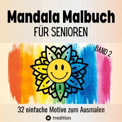 Malbuch für Senioren Mandala 32 einfache Motive zum Ausmalen - Gehirntraining für Rentner, Erwachsene, Malanfänger, Malgruppen, Seniorenresidenz. Geschenk, Großdruck - Haar, Hardy