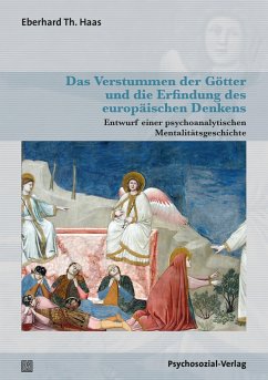 Das Verstummen der Götter und die Erfindung des europäischen Denkens - Haas, Eberhard Th.