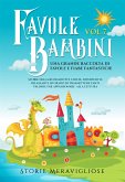 Favole per Bambini. Una grande raccolta di favole e fiabe fantastiche. (Vol.7) (eBook, ePUB)