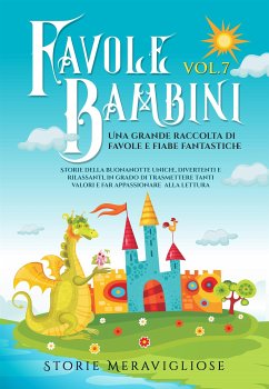 Favole per Bambini. Una grande raccolta di favole e fiabe fantastiche. (Vol.7) (eBook, ePUB) - Ercolani, Simone