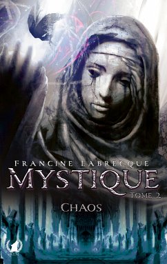 Mystique - Tome 2 (eBook, ePUB) - Labrecque, Francine