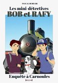 Bob et Rafy, les mini-détectives (eBook, ePUB)