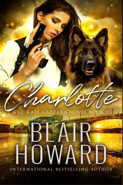 Charlotte (The Lt. Kate Gazzara Murder Files, #17) (eBook, ePUB) - Howard, Blair