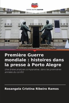 Première Guerre mondiale : histoires dans la presse à Porto Alegre - Ribeiro Ramos, Rosangela Cristina