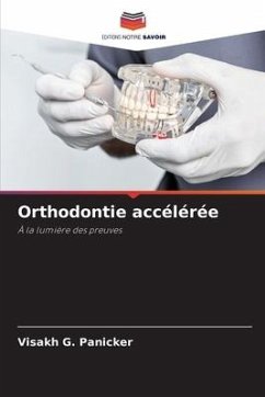 Orthodontie accélérée - Panicker, Visakh G.