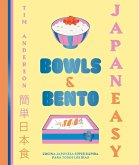 JapanEasy. Bowls and bento: Cocina japonesa súper rápida para todos los días