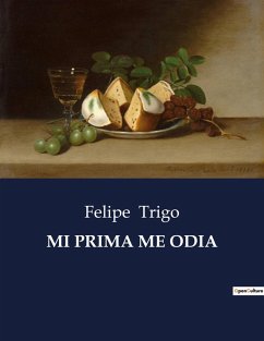 MI PRIMA ME ODIA - Trigo, Felipe