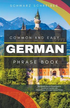 Common and Easy German Phrase Book - Schreiber, Schwarz
