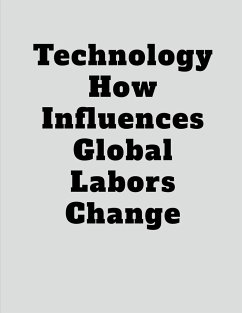 Technology How Influences Global Labors Change - Lok, John