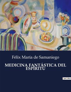 MEDICINA FANTÁSTICA DEL ESPÍRITU - de Samaniego, Félix María