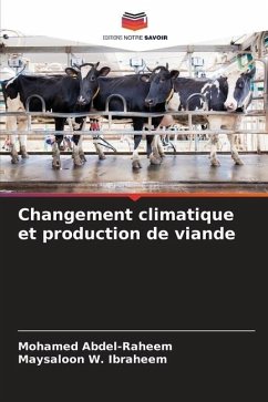 Changement climatique et production de viande - Abdel-Raheem, Mohamed;Ibraheem, Maysaloon W.