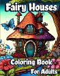 Fairy Houses Coloring Book for Adults - Bild 1