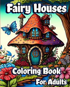 Fairy Houses Coloring Book for Adults - Helle, Luna B.