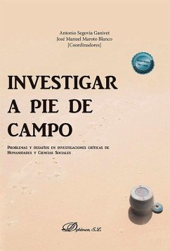 Cover Investigar a pie de campo : problemas y desafíos en investigaciones críticas de humanidades y ciencias sociales
