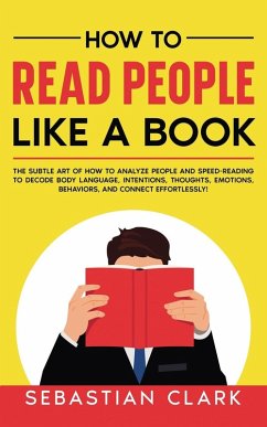 How To Read People Like A Book - Clark, Sebastian