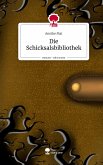 Die Schicksalsbibliothek. Life is a Story - story.one Die Schicksalsbibliothek. Life is a Story - story.one