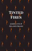 Tinted Fires