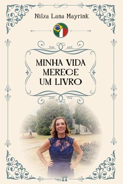 Minha vida merece um livro - Mayrink, Nilza Lana