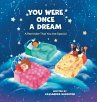 You Were Once A Dream: A Reminder You... - Bild 1