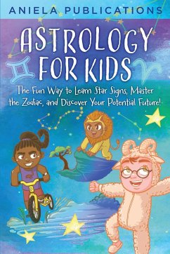 Astrology for Kids - Publications, Aniela