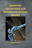 Adaptive Techniques for Enhancing Digital Images