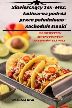 Skwierczący Tex-Mex - Kornelia Król