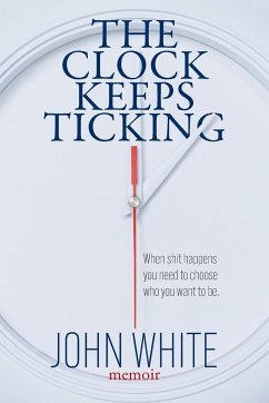 The Clock Keeps Ticking - White, John