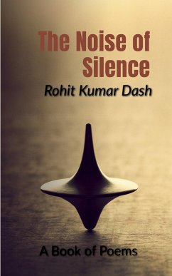 The Noise of Silence - Kumar, Rohit