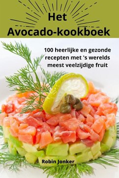 Het Avocadokookboek - Robin Jonker