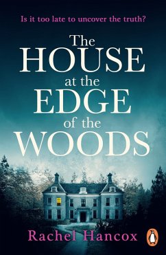 The House at the Edge of the Woods (eBook, ePUB) - Hancox, Rachel