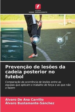 Prevenção de lesões da cadeia posterior no futebol - De Ana Carrillo, Álvaro;Bustamante-Sánchez, Álvaro