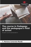 The course in Pedagogy and the pedagogue's field of action