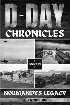 D-Day Chronicles - Kingston, A. J.