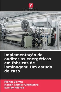 Implementação de auditorias energéticas em fábricas de laminagem: Um estudo de caso - Verma, Manoj;Ghritlahre, Harish Kumar;Mishra, Sanjay