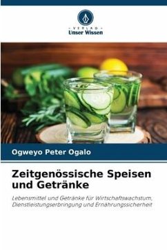 Zeitgenössische Speisen und Getränke - Ogalo, Ogweyo Peter