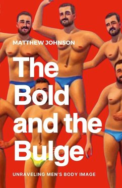 The Bold and the Bulge - Johnson, Matthew
