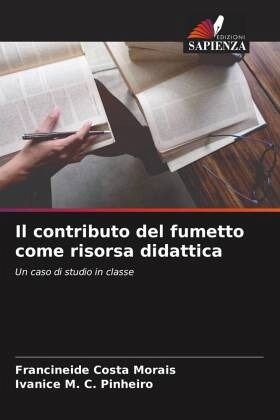 Il contributo del fumetto come risorsa didattica Il contributo del fumetto come risorsa didattica