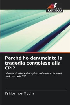 Perché ho denunciato la tragedia congolese alla CPI? - Mpuila, Tshipamba