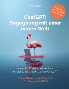 ChatGPT: Begegnung mit einer neuen Welt - Jeger, Rolf