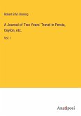 A Journal of Two Years' Travel in Persia, Ceylon, etc.