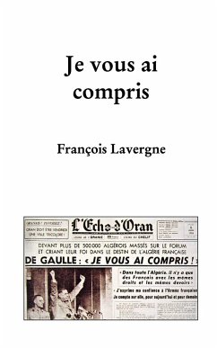 Je vous ai compris - Lavergne, François